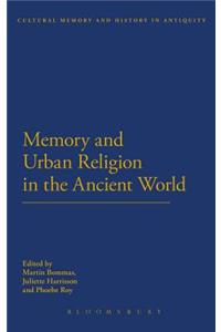 Memory and Urban Religion in the Ancient World