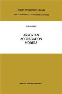 Arrovian Aggregation Models