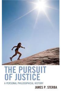 The Pursuit of Justice