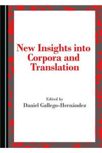 New Insights Into Corpora and Translation