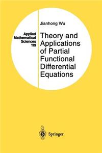 Theory and Applications of Partial Functional Differential Equations