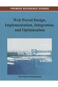 Web Portal Design, Implementation, Integration, and Optimization