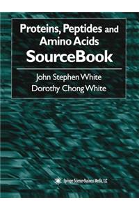 Proteins, Peptides and Amino Acids Sourcebook
