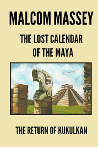 Lost Calendar of the Maya