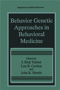 Behavior Genetic Approaches in Behavioral Medicine