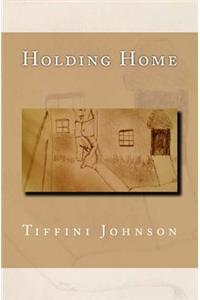 Holding Home
