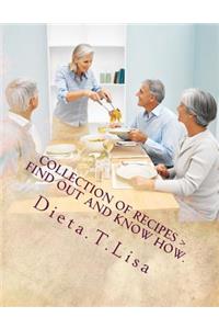 Collection of Recipes > Find out and Know how.