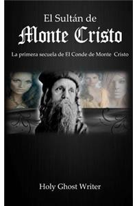El Sultan de Monte Cristo