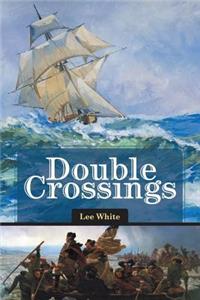 Double Crossings