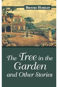 The Tree in the Garden and Other Stories