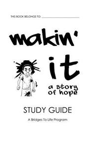 Makin' It Study Guide