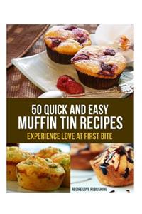 50 Quick and Easy Muffin Tin Recipes