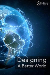 Designing a Better World