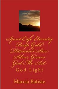 Sport Cafe Eternity Reap Gold Diamond Star Silver Givers God Me Art