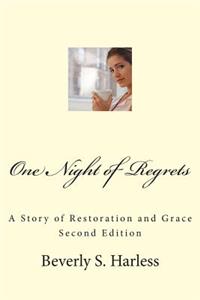 One Night of Regrets: A Story of Restoration and Grace