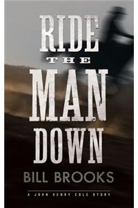 Ride the Man Down