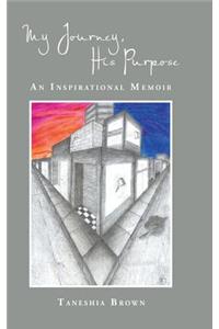 My Journey, His Purpose