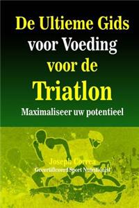 De Ultieme Gids voor Voeding voor de Triatlon