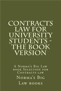 Contracts Law for University Students - The Book Version