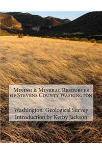 Mining & Mineral Resources of Stevens County Washington