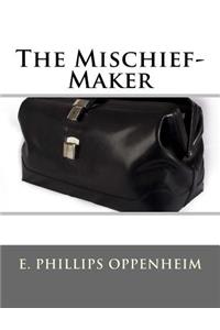 The Mischief-Maker