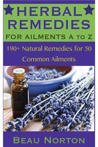 190+ Herbal Remedies for 50 Common Ailments