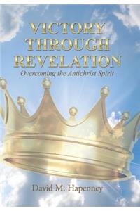 Victory Through Revelation