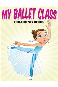 My Ballet Class Coloring Book