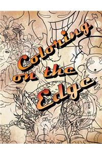 Coloring on the Edge: Adult Coloring Book