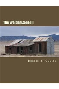 Waiting Zone III
