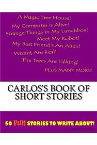 Carlos's Book Of Short Stories