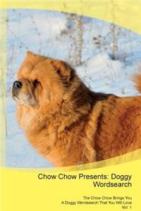 Chow Chow Presents