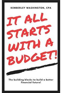 It all starts with a budget!