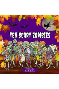 Ten Scary Zombies