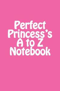 Perfect Princess's A to Z Notebook