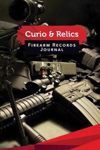 Curio & Relics Firearm Records Journal: 50 Pages, 5.5 X 8.5 Sniper Rifle and AR-15