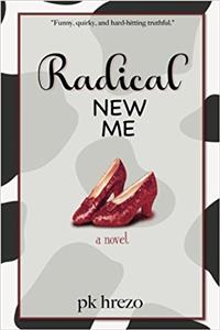 Radical New Me: A Novel