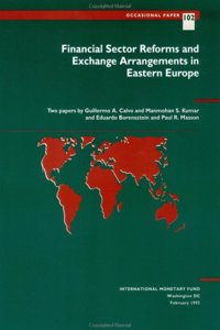 Financial Sector Reforms and Exchange Arrangements in Eastern Europe  Part I Financial Markets and Intermediation