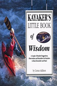 Whitewater Kayaker's Little Book of Wisdom