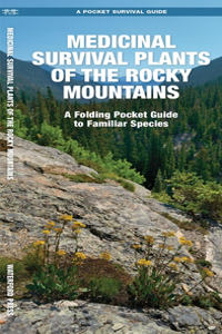 Medicinal Survival Plants of the Rocky Mountains