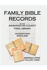Family Bible Records in the Washington County Free Library, Hagerstown, Maryland