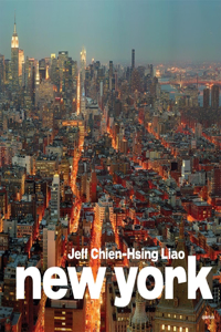 Jeff Chien-Hsing Liao: New York: New York