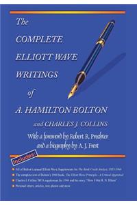 Complete Elliott Wave Writings of A. Hamilton Bolton & Charles J. Collins