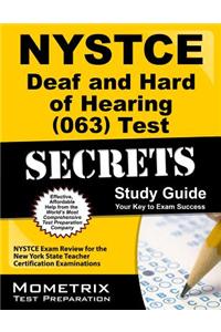 Nystce Deaf and Hard of Hearing (063) Test Secrets: Nystce Exam Review for the New York State Teacher Certification Examinations