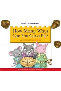 How Many Ways Can You Cut a Pie?