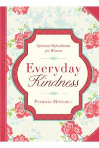 Everyday Kindness: Spiritual Refreshment for Women