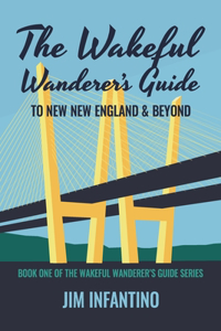 The Wakeful Wanderer's Guide
