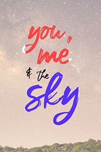 You, Me and The Sky
