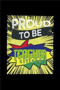 Proud to be a teacher citizen