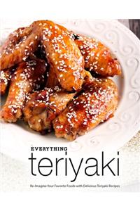 Everything Teriyaki